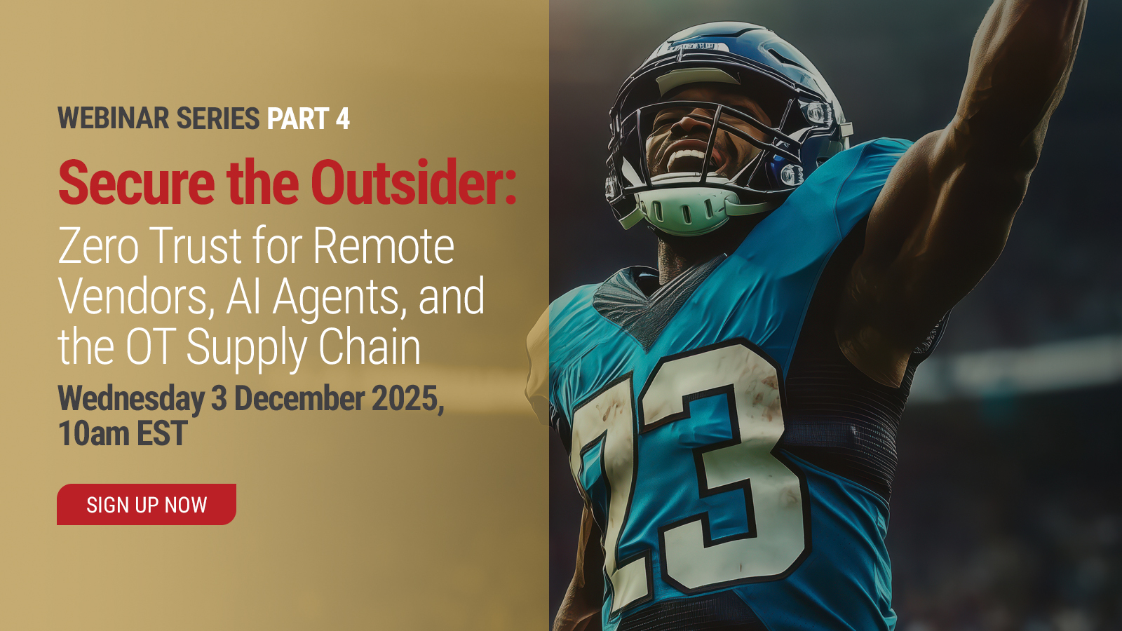 Secure the Outsider: Zero Trust for Remote Vendors, AI Agents, and the OT Supply Chain