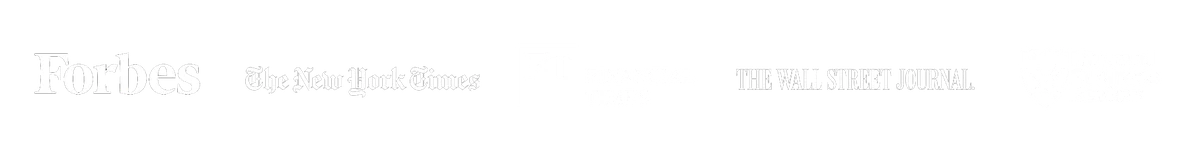 Forbes, The New York Times, Financial Times, The Wall Street Journal, Harvard Business Review