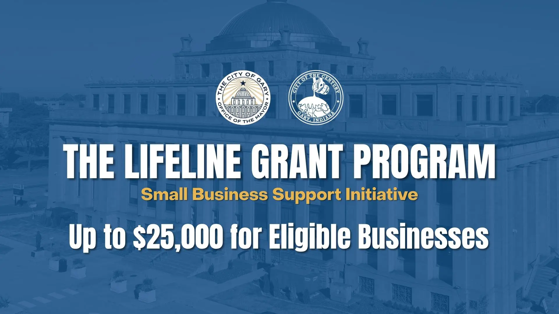 The City of Gary Small Business Lifeline Grant Program
