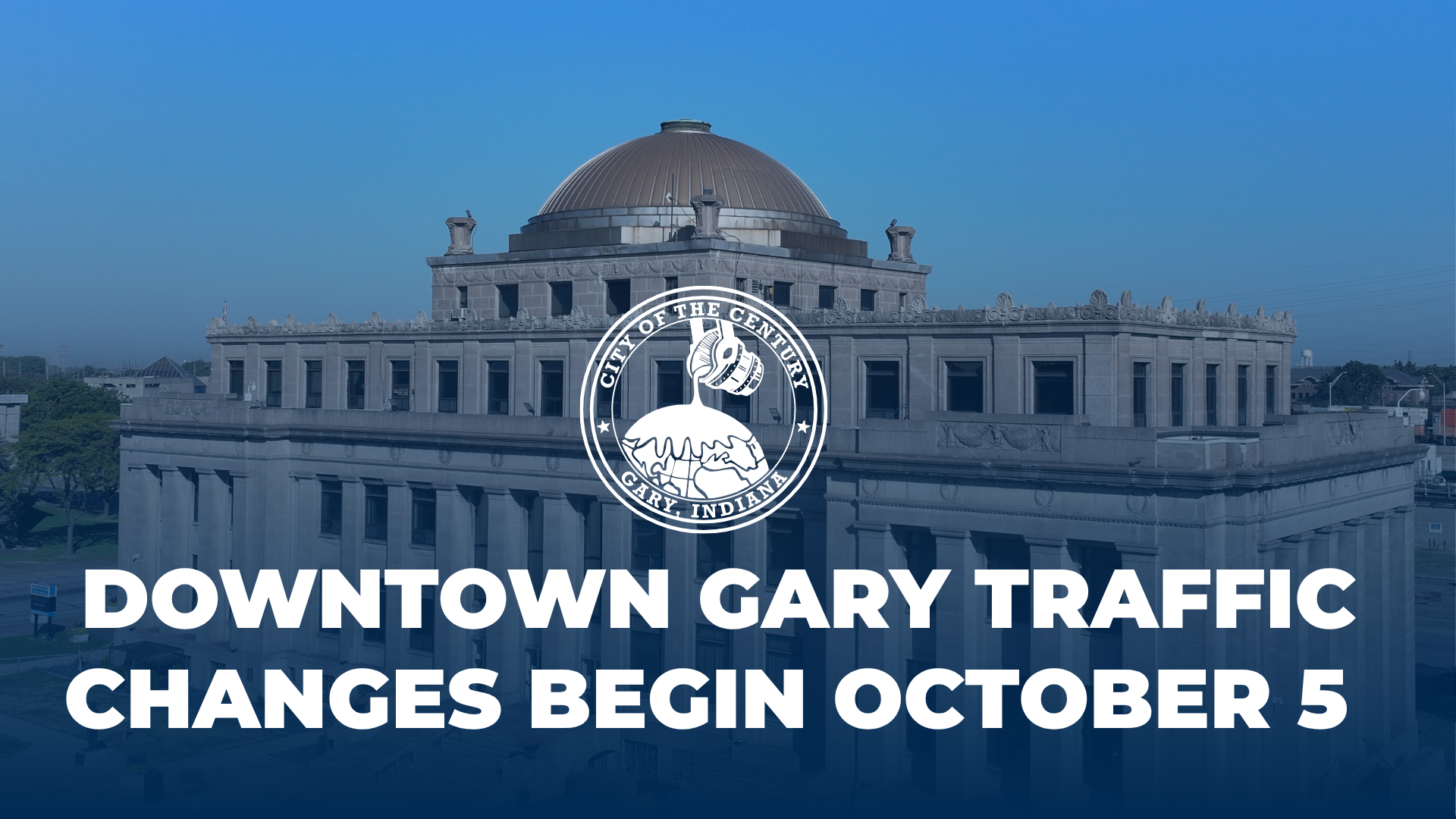 Traffic Alert: Upcoming Road Closures and Traffic Changes in Downtown Gary