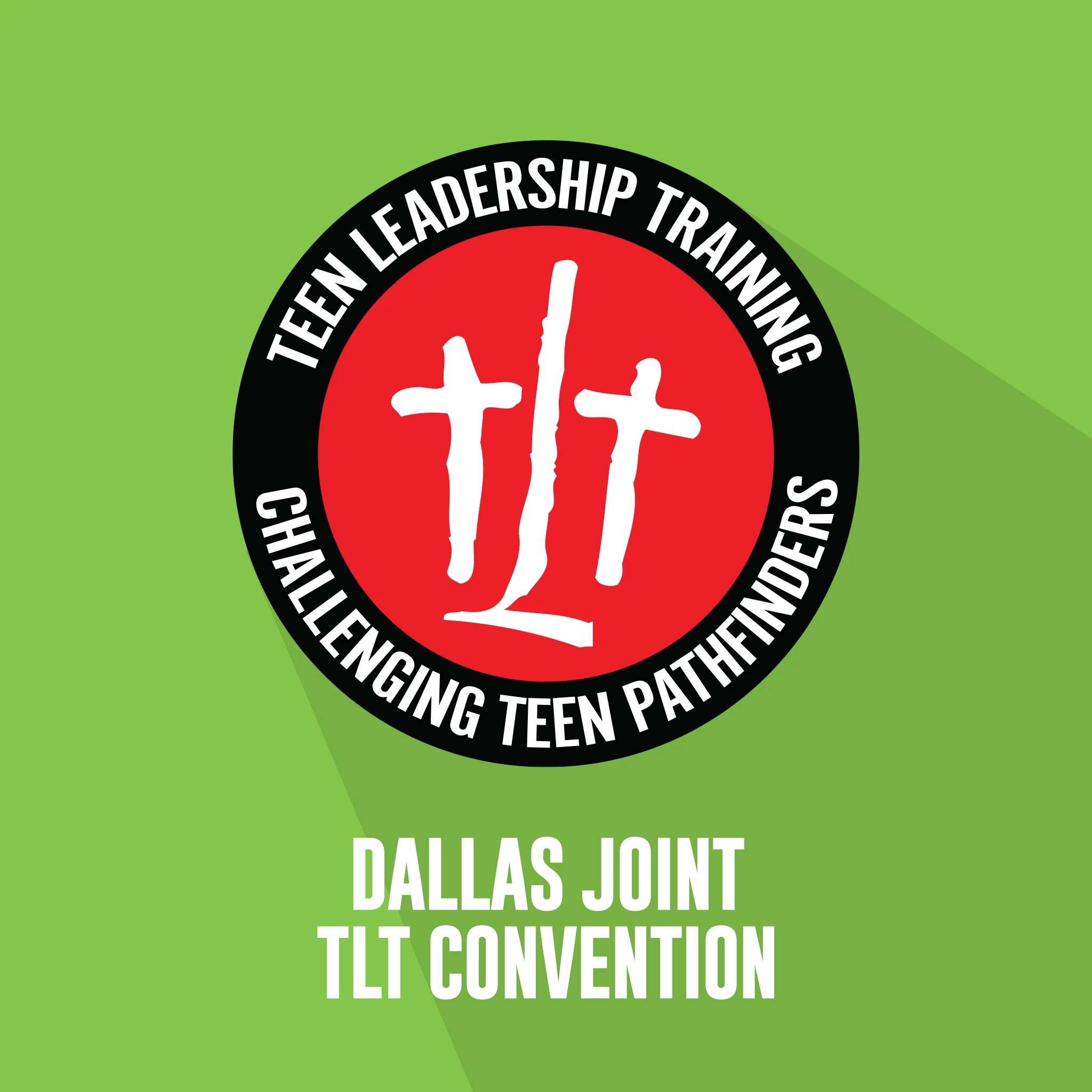 Logo with red circle and white stylized letters TLT, encircled by black ring with text 'Teen Leadership Training Challenging Teen Pathfinders' on green background, with text 'TLT Empower Training' below.