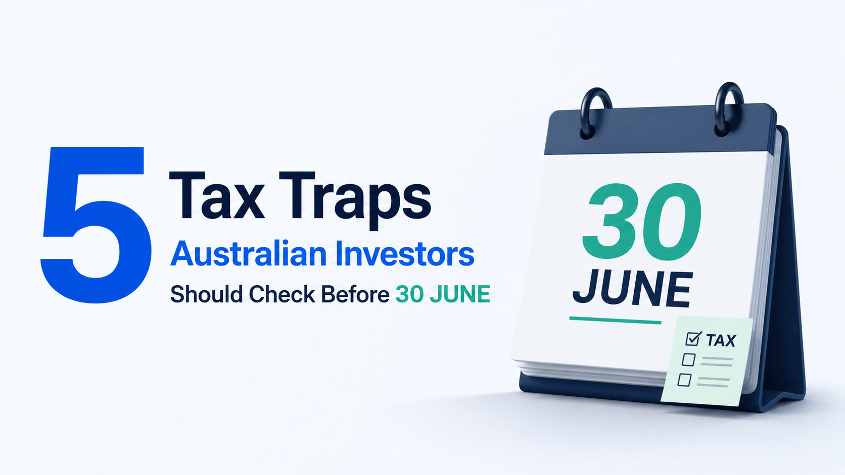 5 Tax Traps Australian Investors Should Check Before 30 June