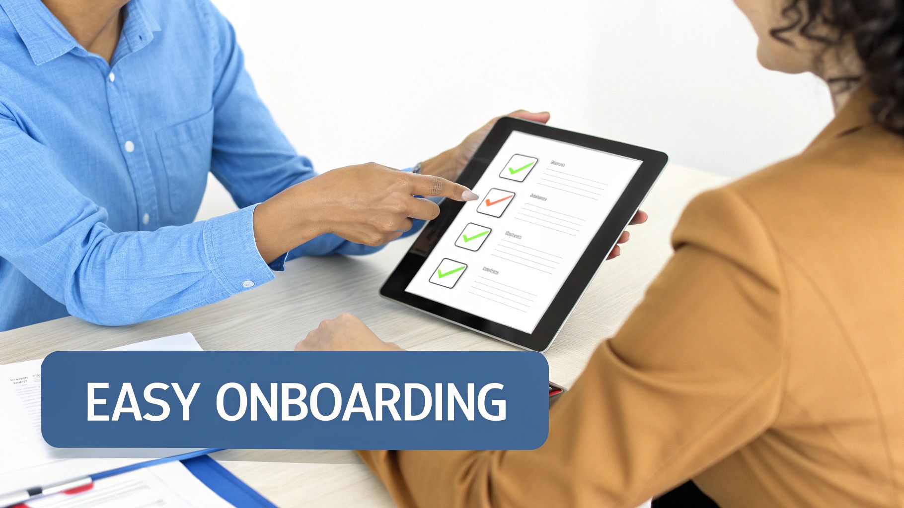A person points to a tablet displaying an onboarding checklist, signifying an easy process.
