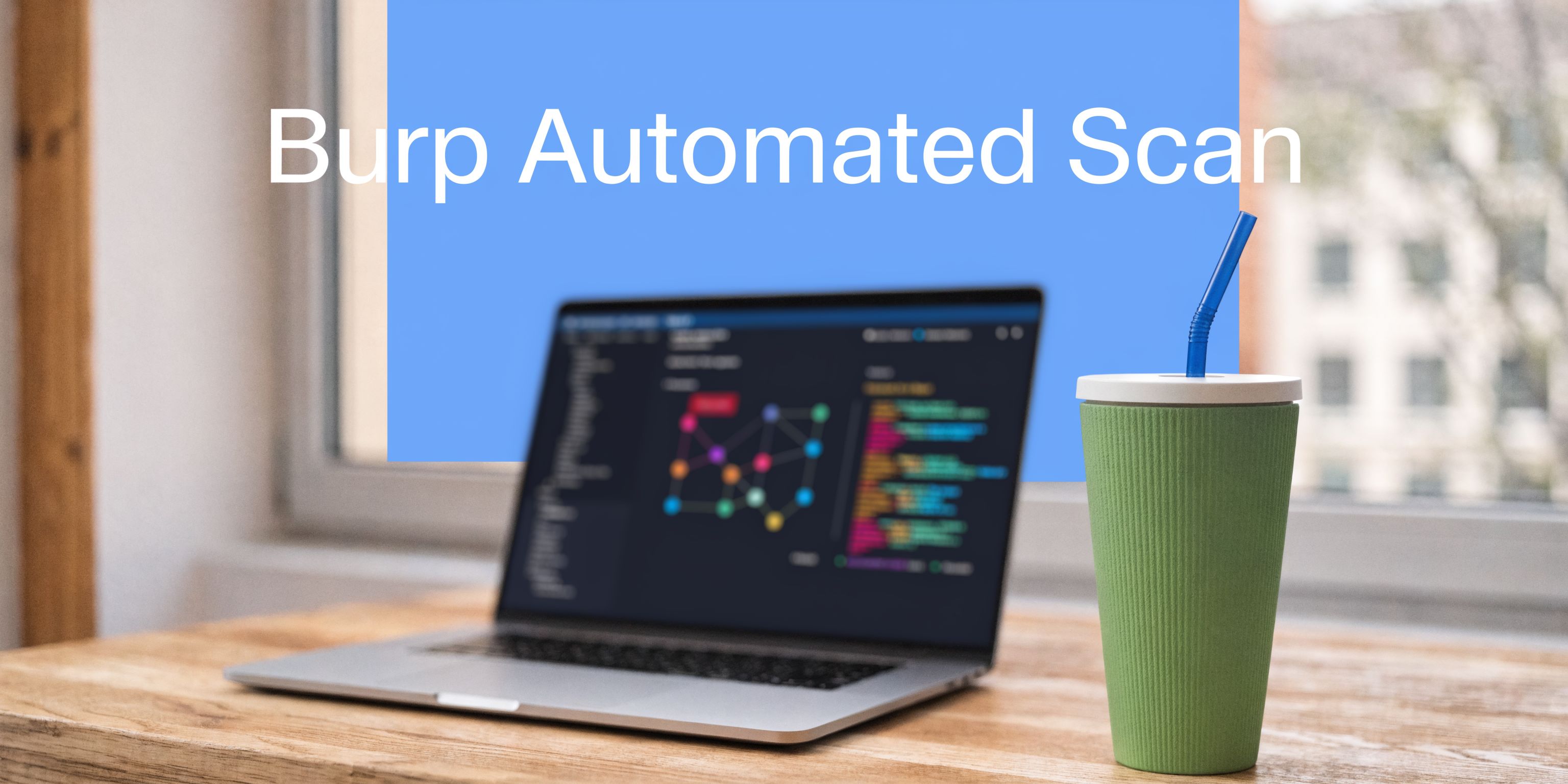 Burp Automated Scan: A Guide for MSPs & Resellers