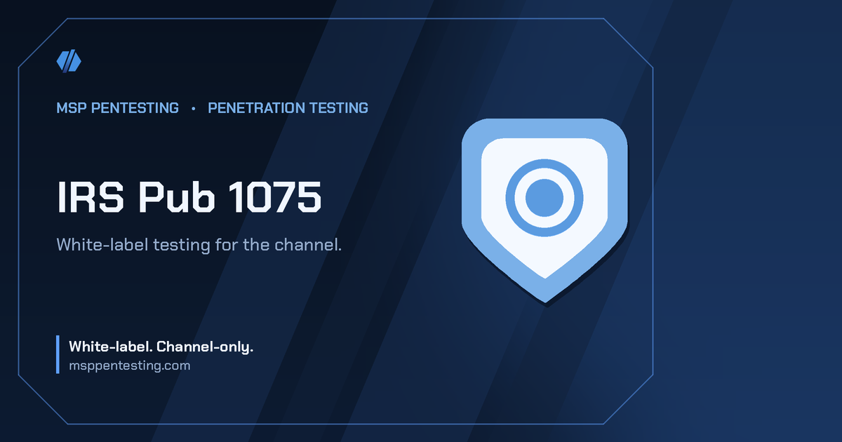 IRS Pub 1075 title card with a shield icon in the MSP Pentesting brand style.