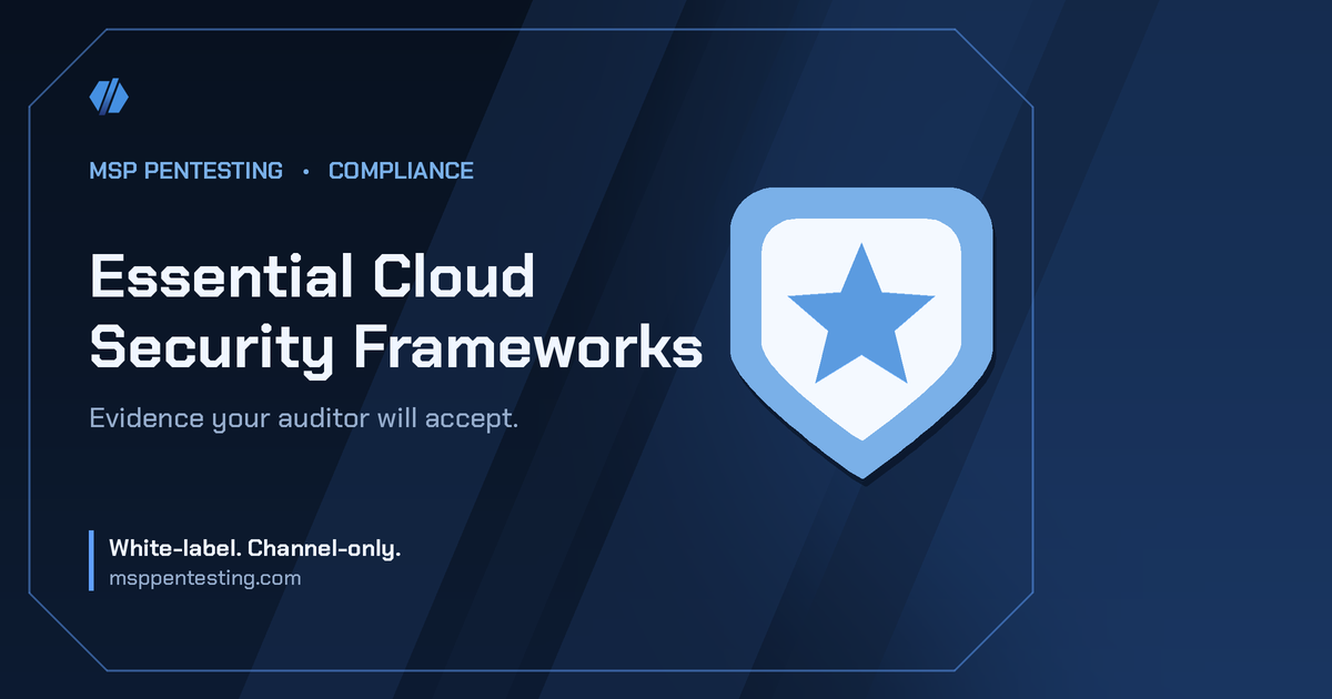 Essential Cloud Security Frameworks title card with a shield icon in the MSP Pentesting brand style.