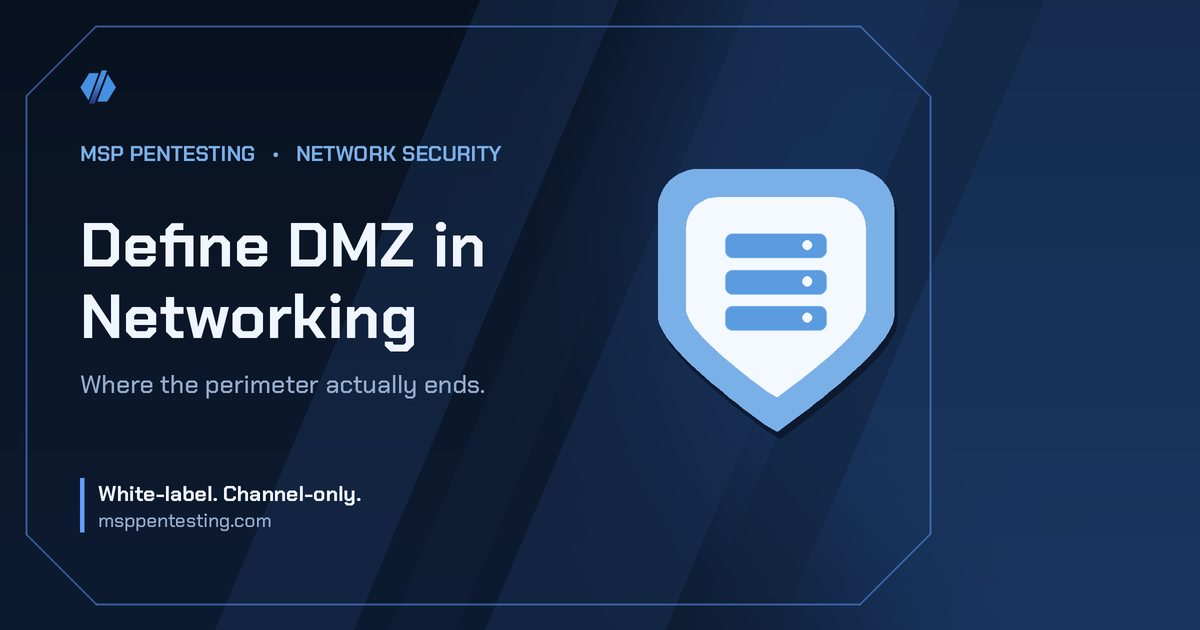 Define DMZ in Networking title card with a shield icon in the MSP Pentesting brand style.