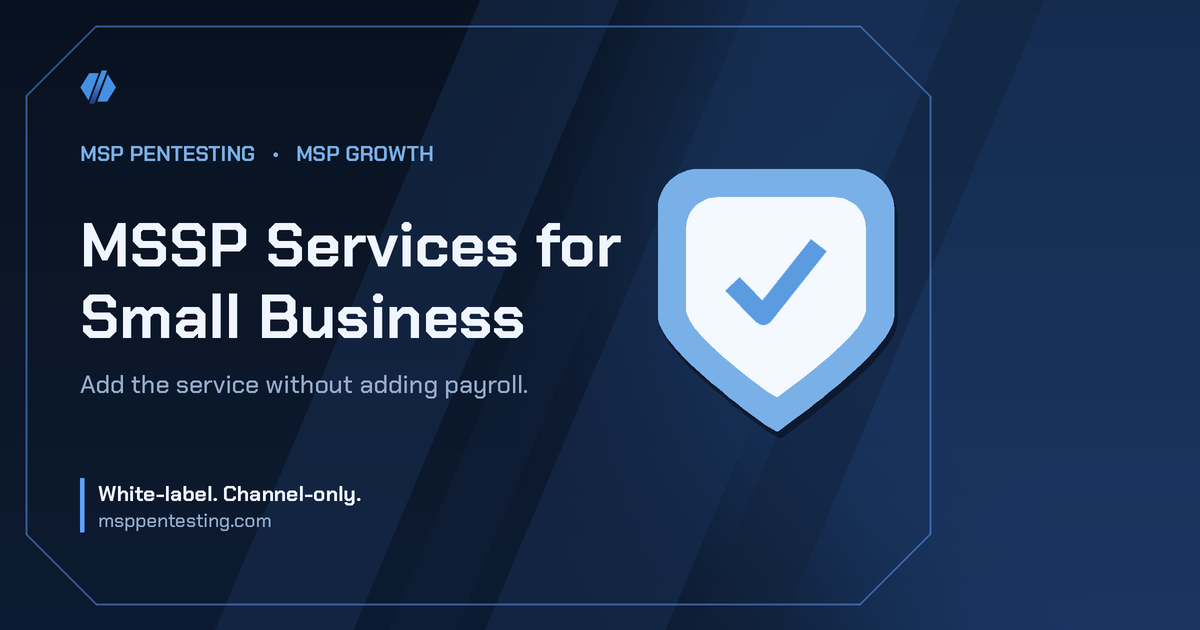 MSSP Services for Small Business title card with a shield icon in the MSP Pentesting brand style.