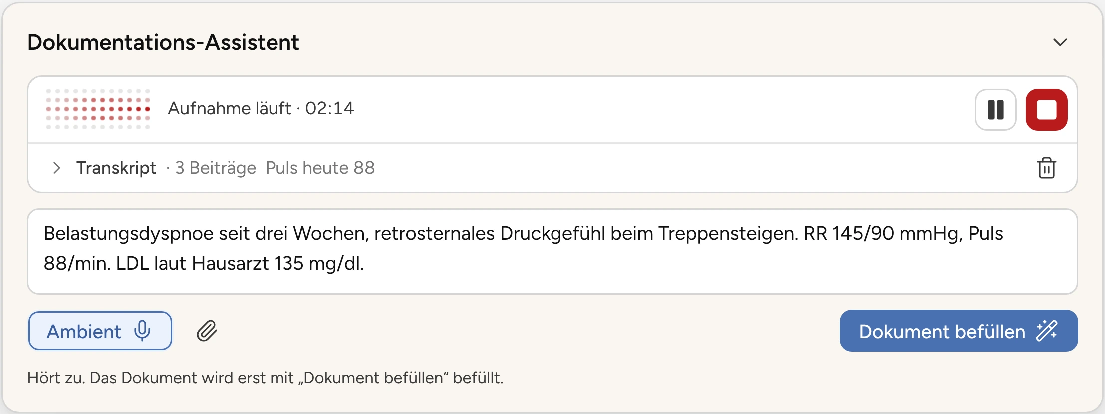 Dokumentations‑Assistent während der Aufnahme, mit Transkript und „Dokument befüllen“