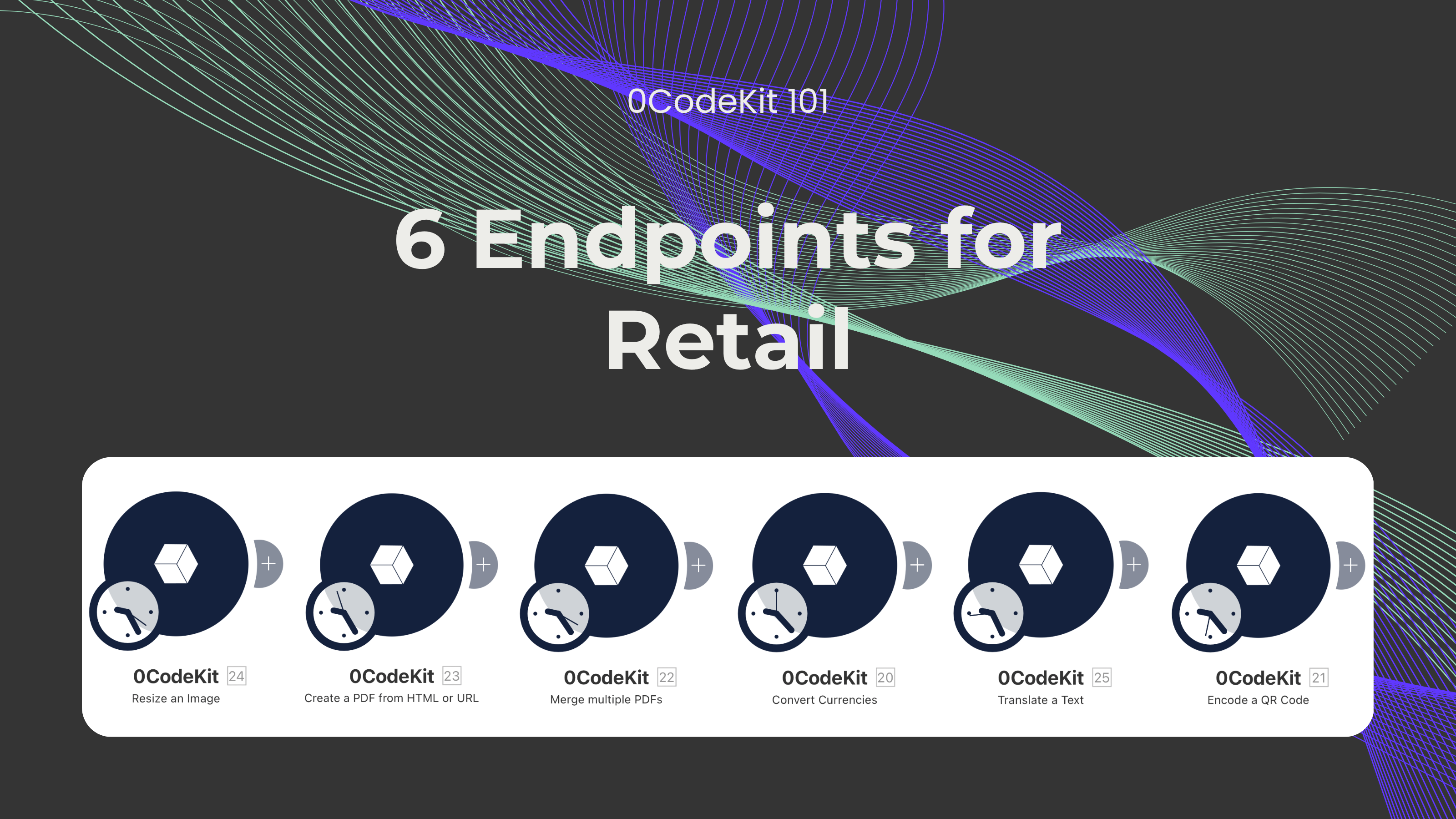 6 Endpoints for Retail