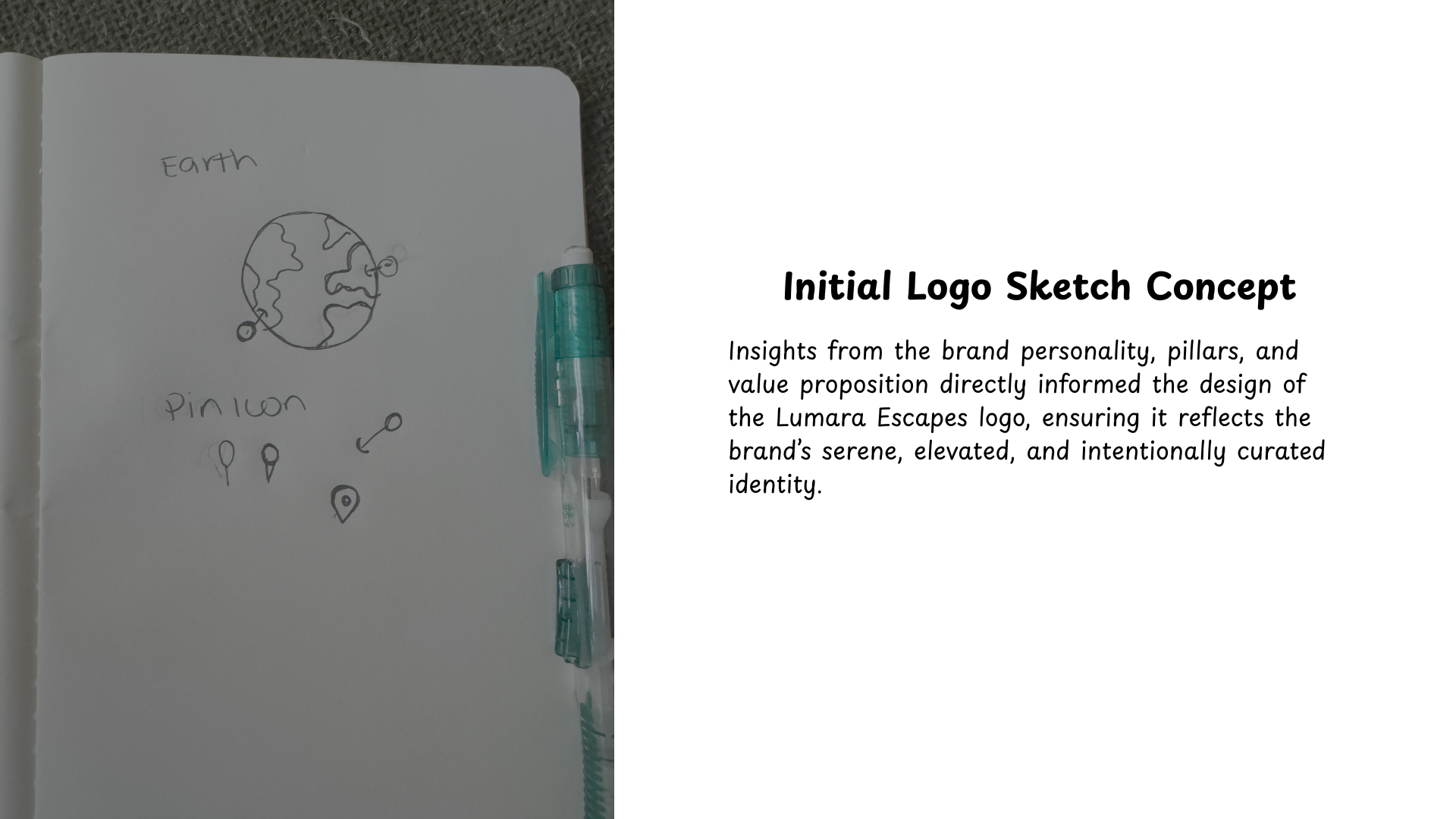 Pencil sketch of the Earth and location pin icons for the Lumara Escapes logo concept.