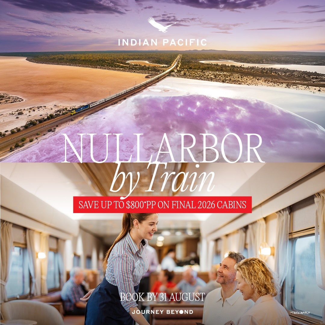 Indian Pacific - Secure the last cabins for 2026 - Save up to $ 800pp!