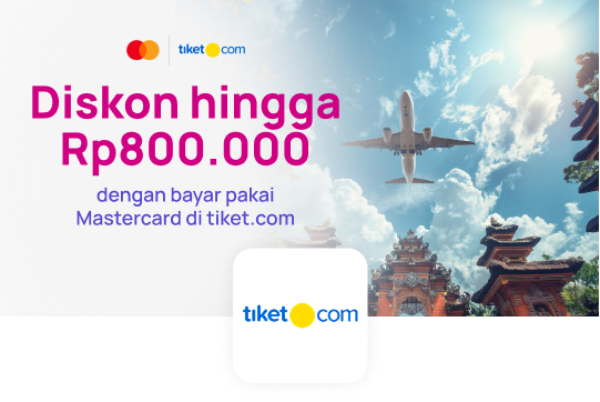 Diskon hingga Rp800.000 dengan bayar pakai Mastercard di tiket.com