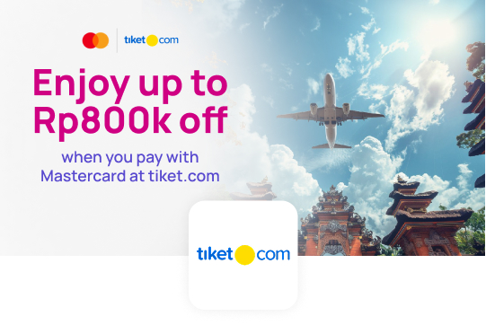 Enjoy up to Rp800k off when you pay with Mastercard at tiket.com