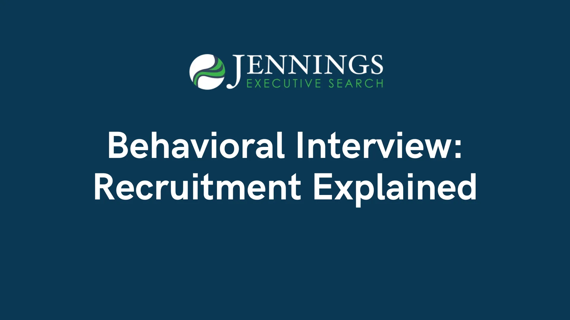 Behavioral Interview: Recruitment Explained