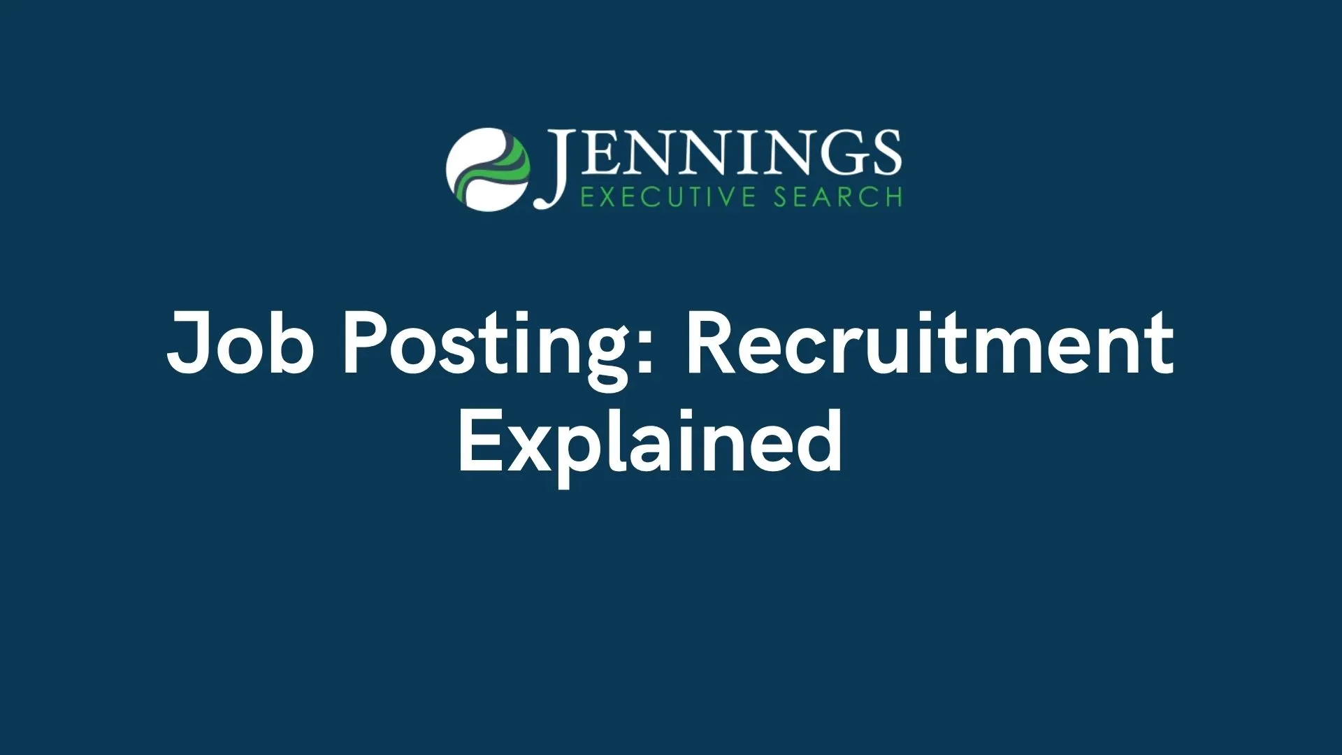 Job Posting: Recruitment Explained
