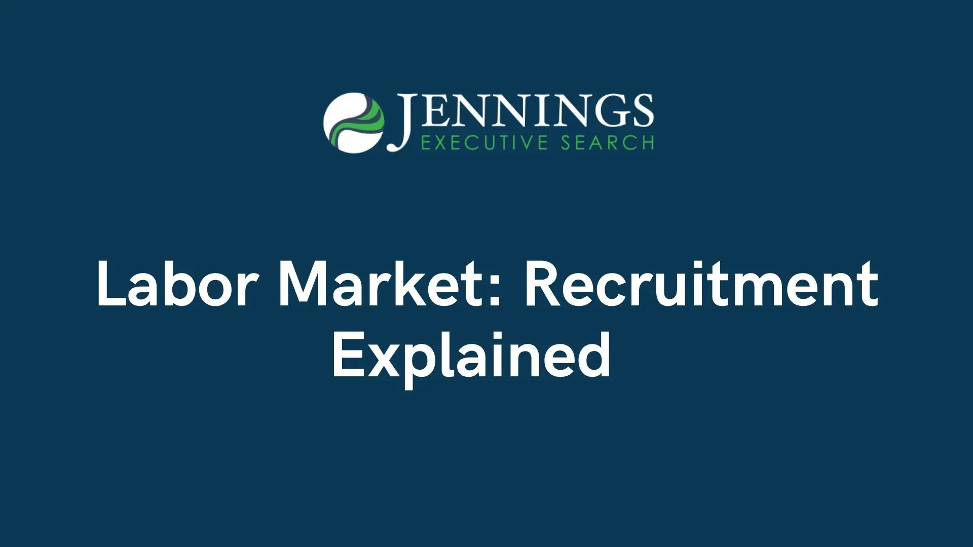 Labor Market: Recruitment Explained