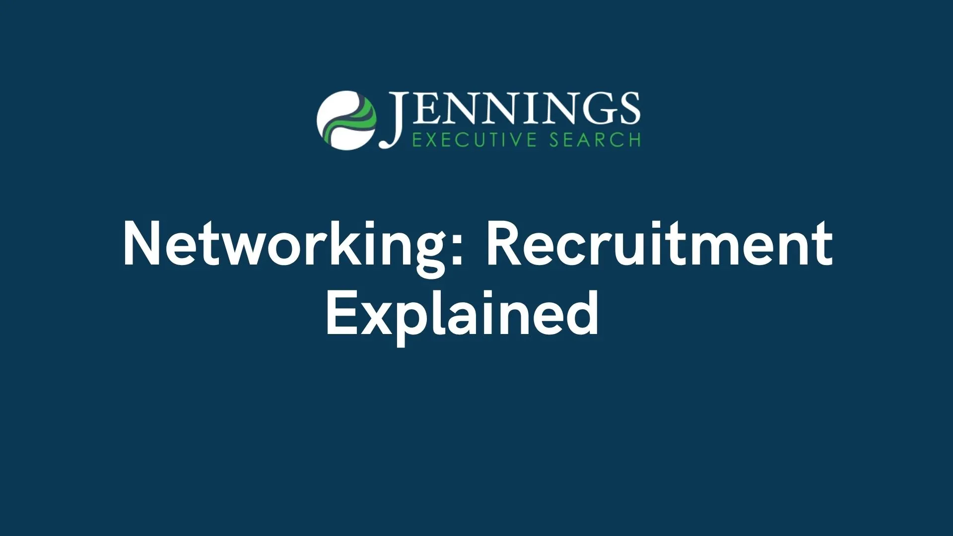 Networking: Recruitment Explained