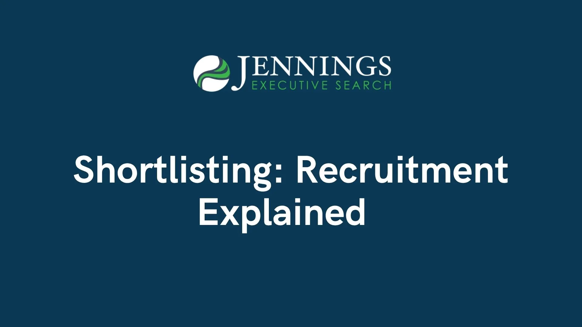 Shortlisting: Recruitment Explained
