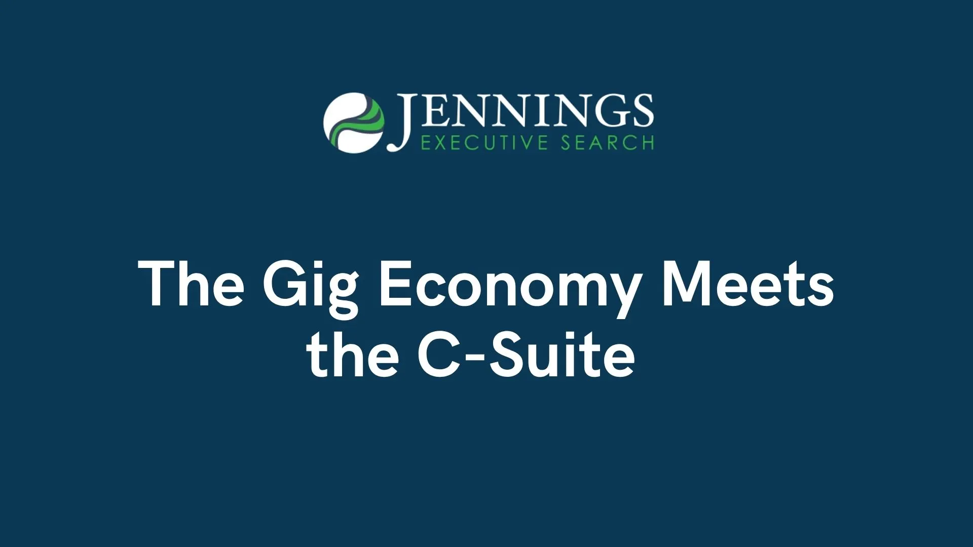The Gig Economy Meets the C-Suite