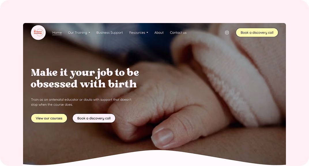 Screenshot of the Perinatal Academy homepage featuring a baby's hand and text that says 'Make it your job to be obsessed with birth'