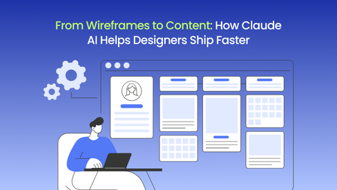 From Wireframes to Copy: How Designers can Ship Faster
