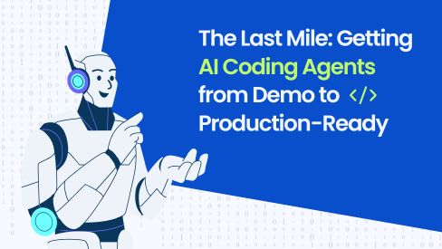 The Last Mile: Getting AI Coding Agents from Demo to Production-Ready