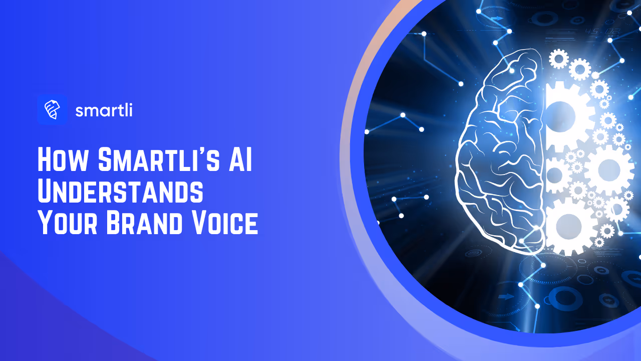 Behind the Tech: How Smartli’s AI Understands Your Brand Voice