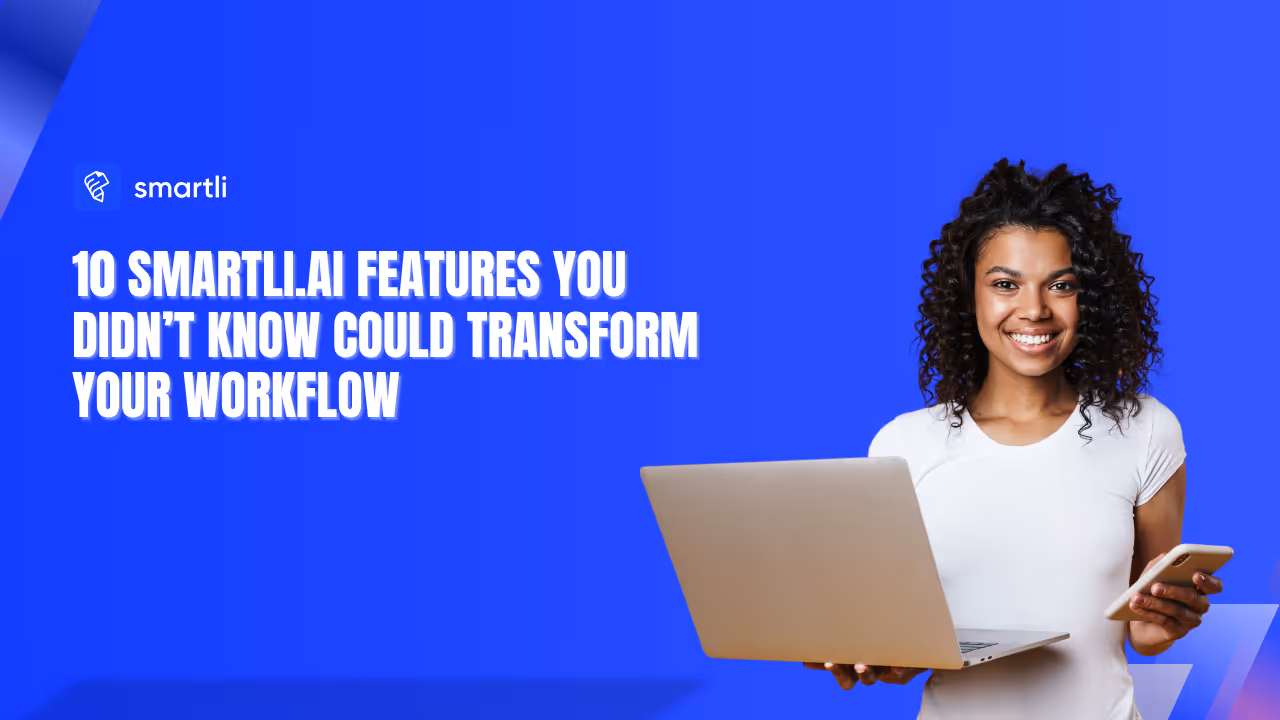 10 Smartli.ai Features You Didn’t Know Could Transform Your Workflow