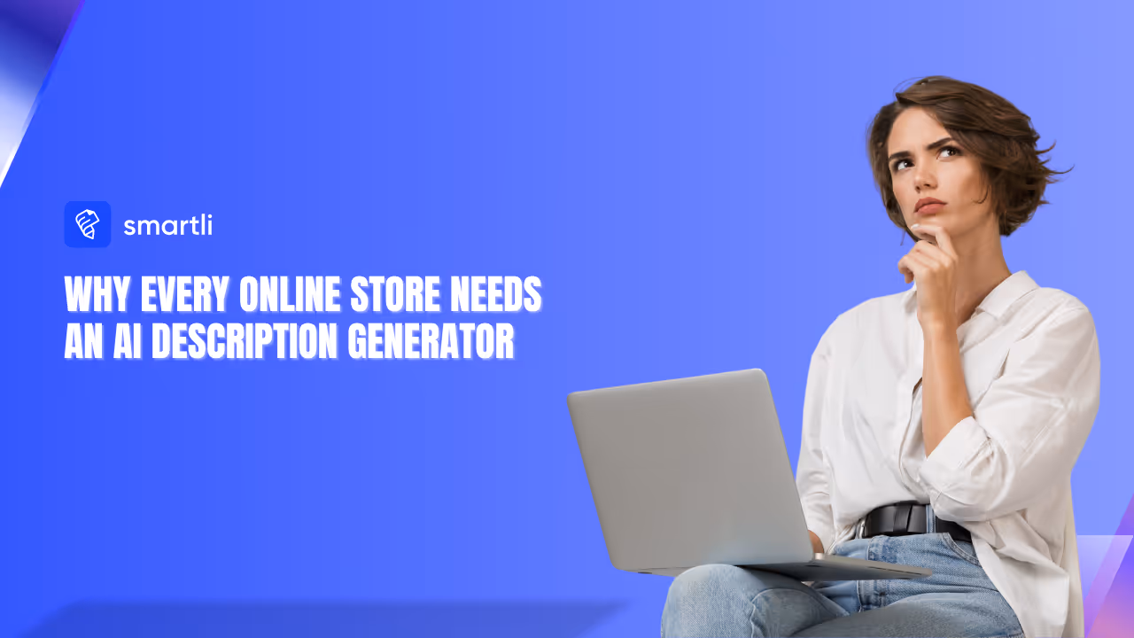 Why Every Online Store Needs an AI Description Generator