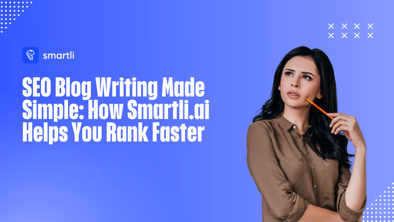 SEO Writing Made Easy with Smartli