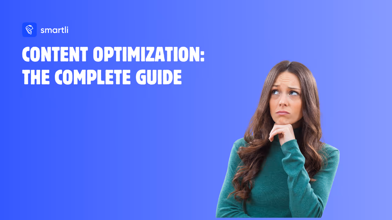 Content Optimization: The Complete Guide
