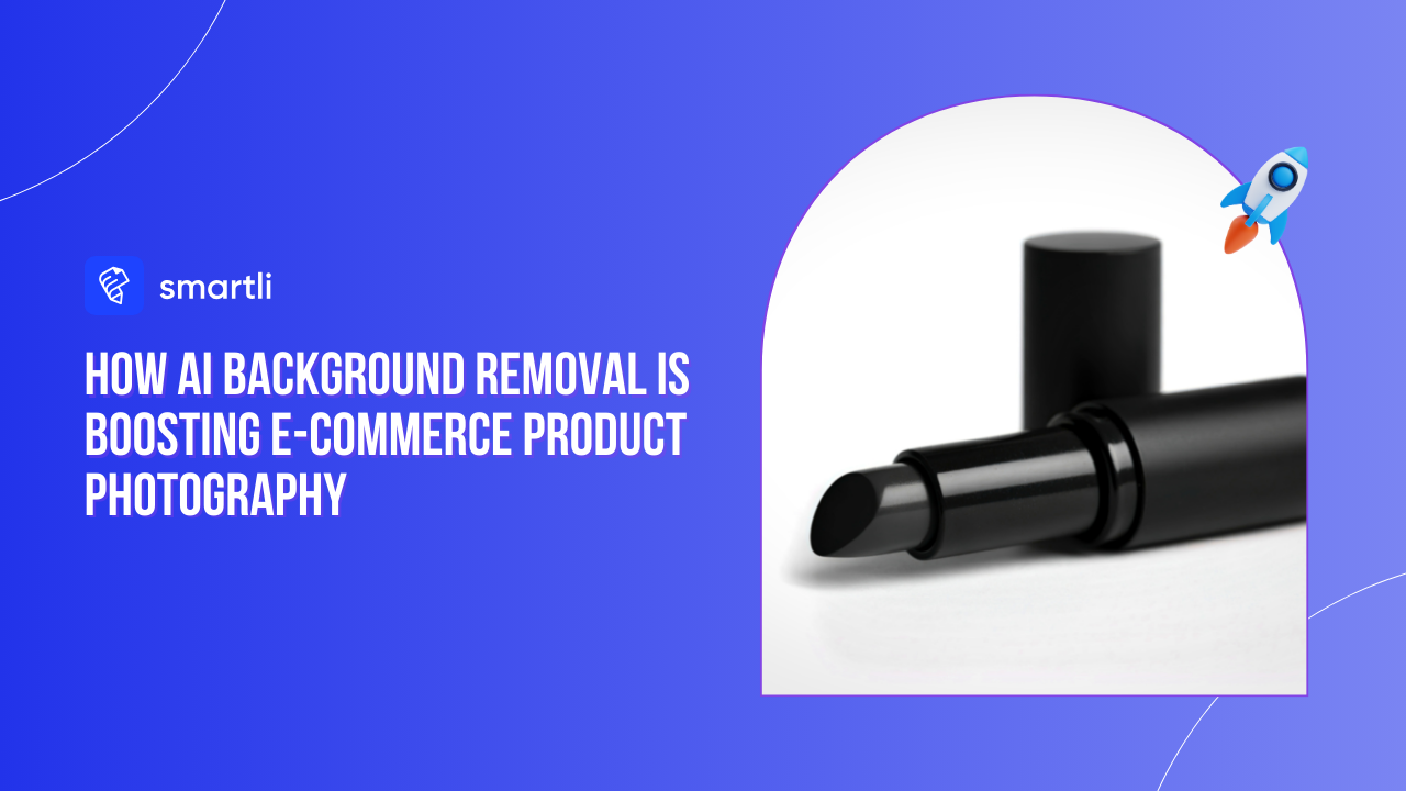 How AI Background Removal Is Boosting E-Commerce Product Photography