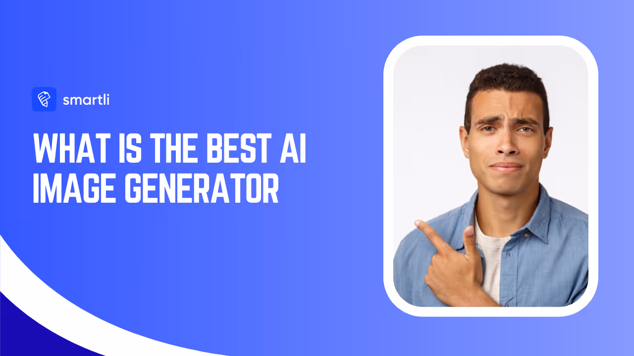 What Is the Best AI Image Generator? A Complete Guide to Today’s Top Tools 