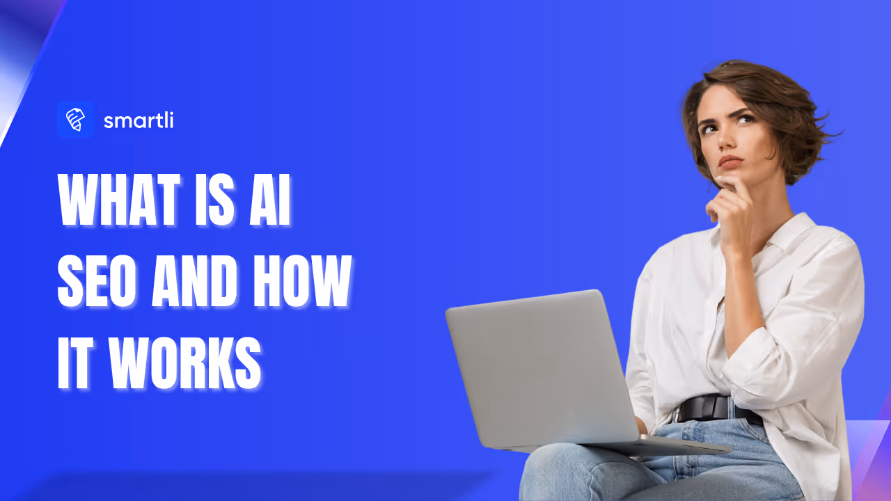 What Is AI SEO and How It Works: Complete Guide