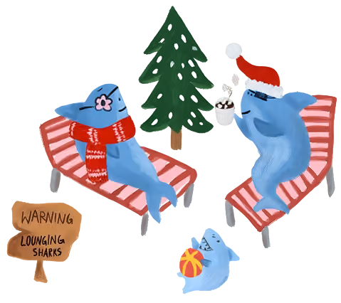 Illustration of sharks relaxing on lounge chairs beside a pine tree, one in a Santa hat with hot cocoa and one in a knit scarf
