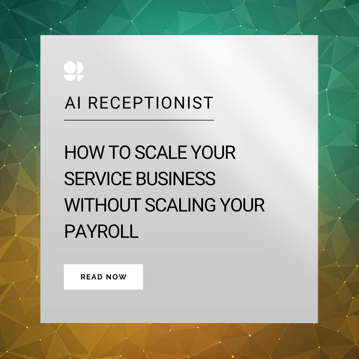 How to Scale Your Service Business Without Scaling Your Payroll