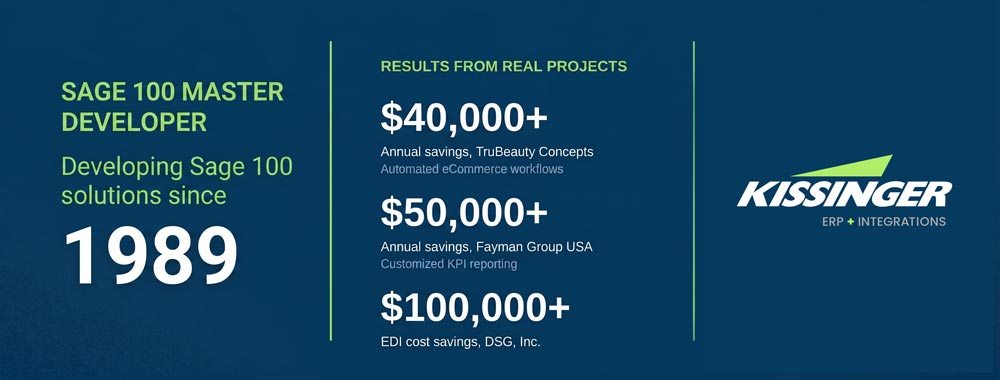 Kissinger Associates: Sage 100 Master Developer since 1989, with client savings of $100,000+