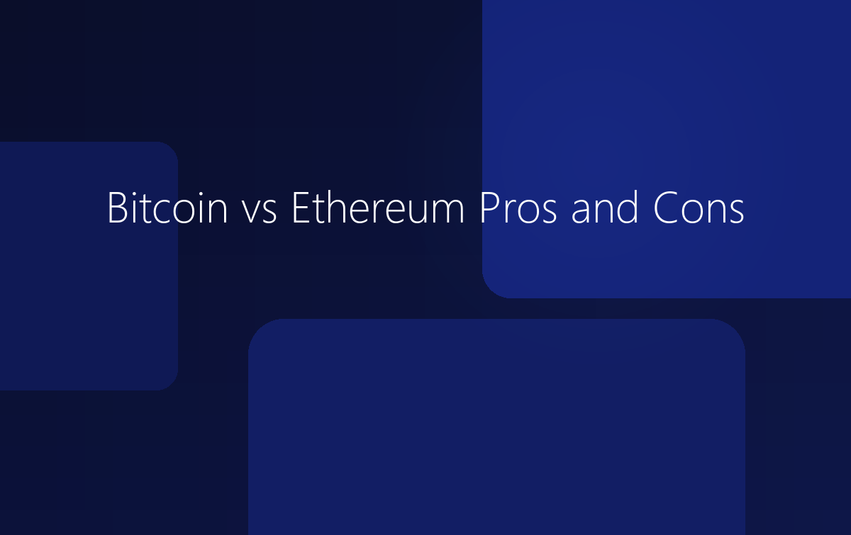 Bitcoin vs Ethereum Pros and Cons