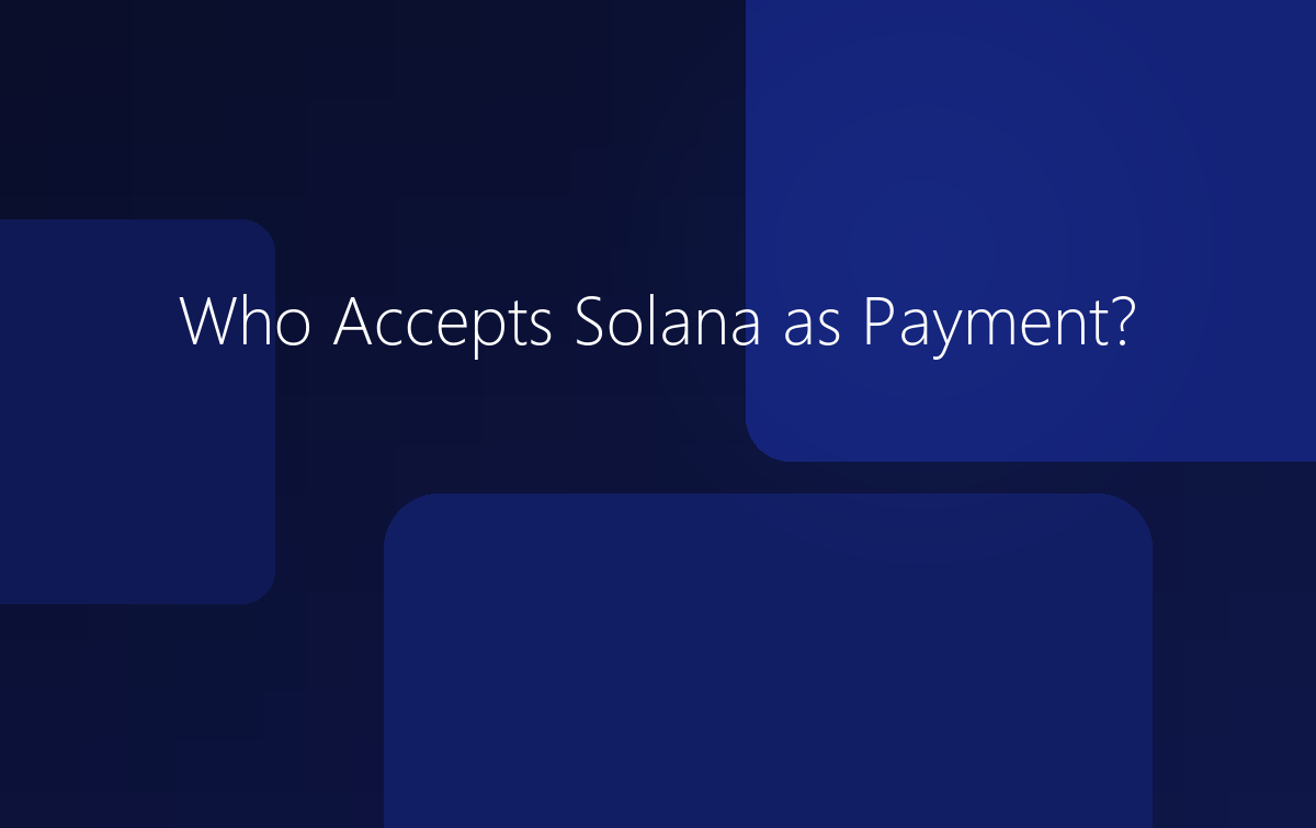 Who Accepts Solana as Payment?