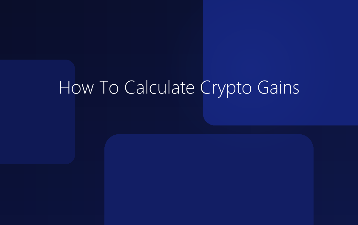 How To Calculate Crypto Gains