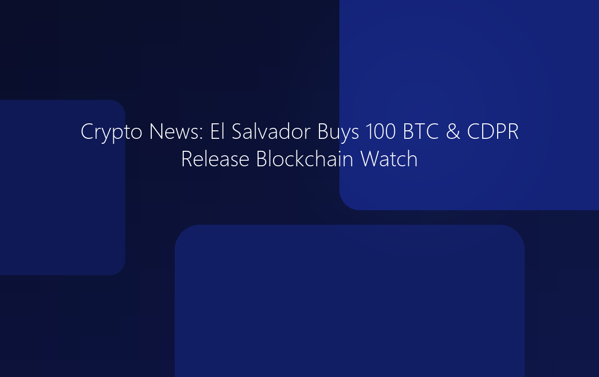 Crypto News: El Salvador Buys 100 BTC