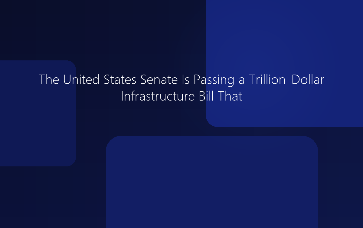 US Senate Passing Infrastructure Bill With Crypto Regulations