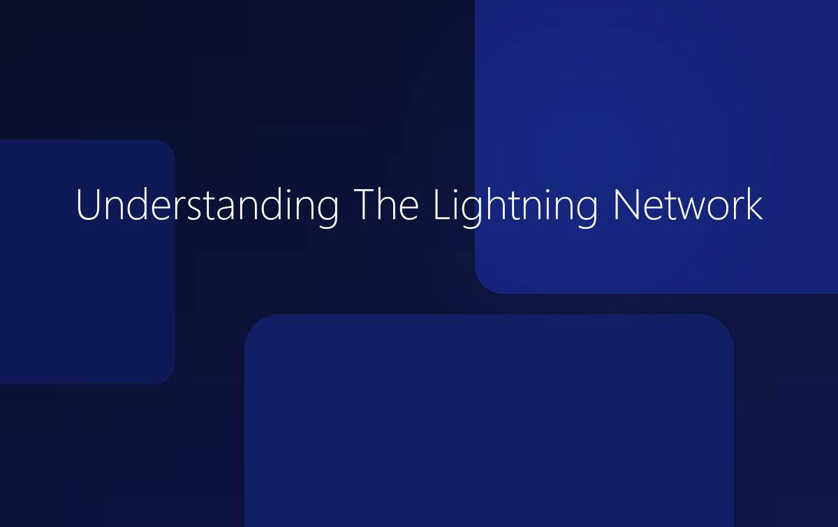 Understanding The Lightning Network