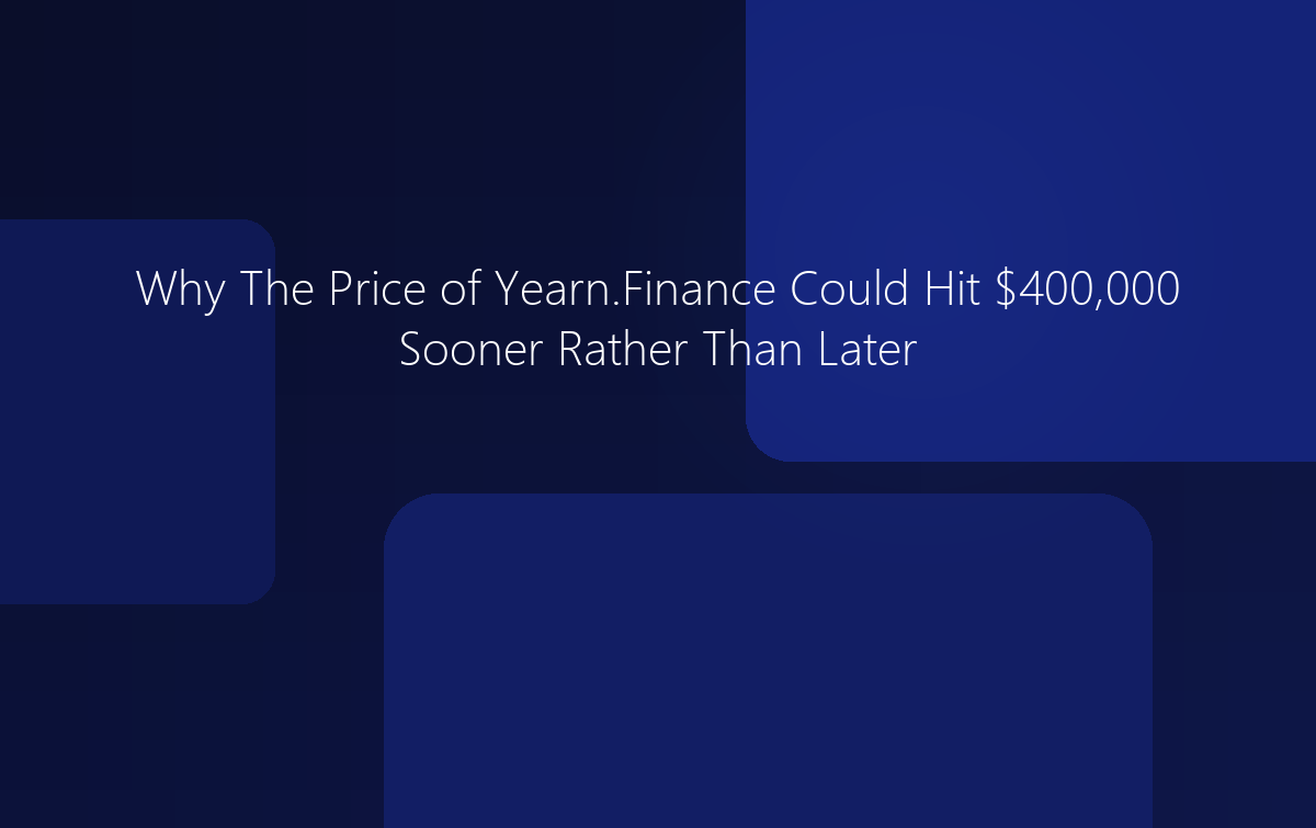 Why Yearn.Finance Could Hit $400,000