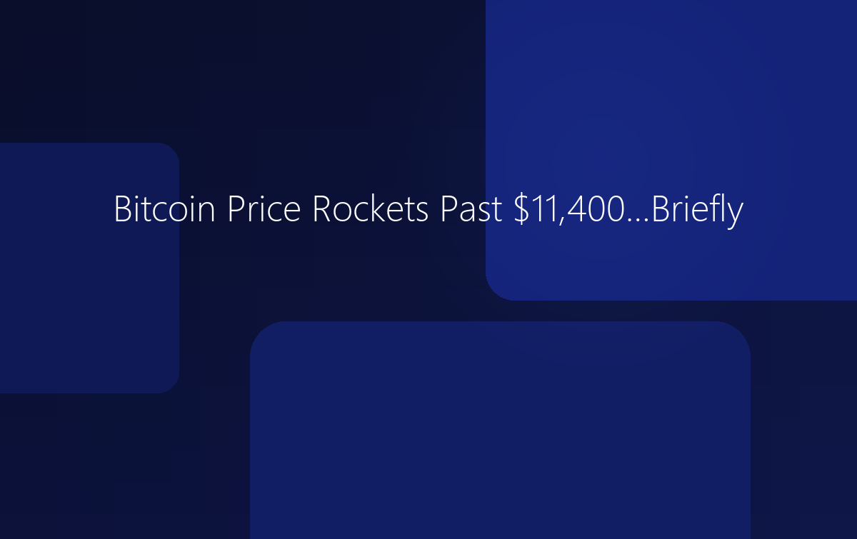 Bitcoin Price Rockets Past $11,400