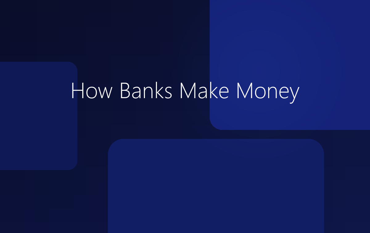How Banks Make Money