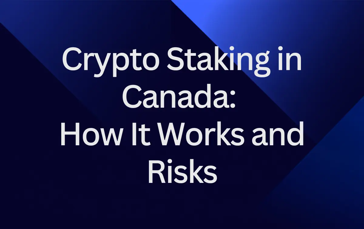 crypto-staking-in-canada-how-it-works-and-risks