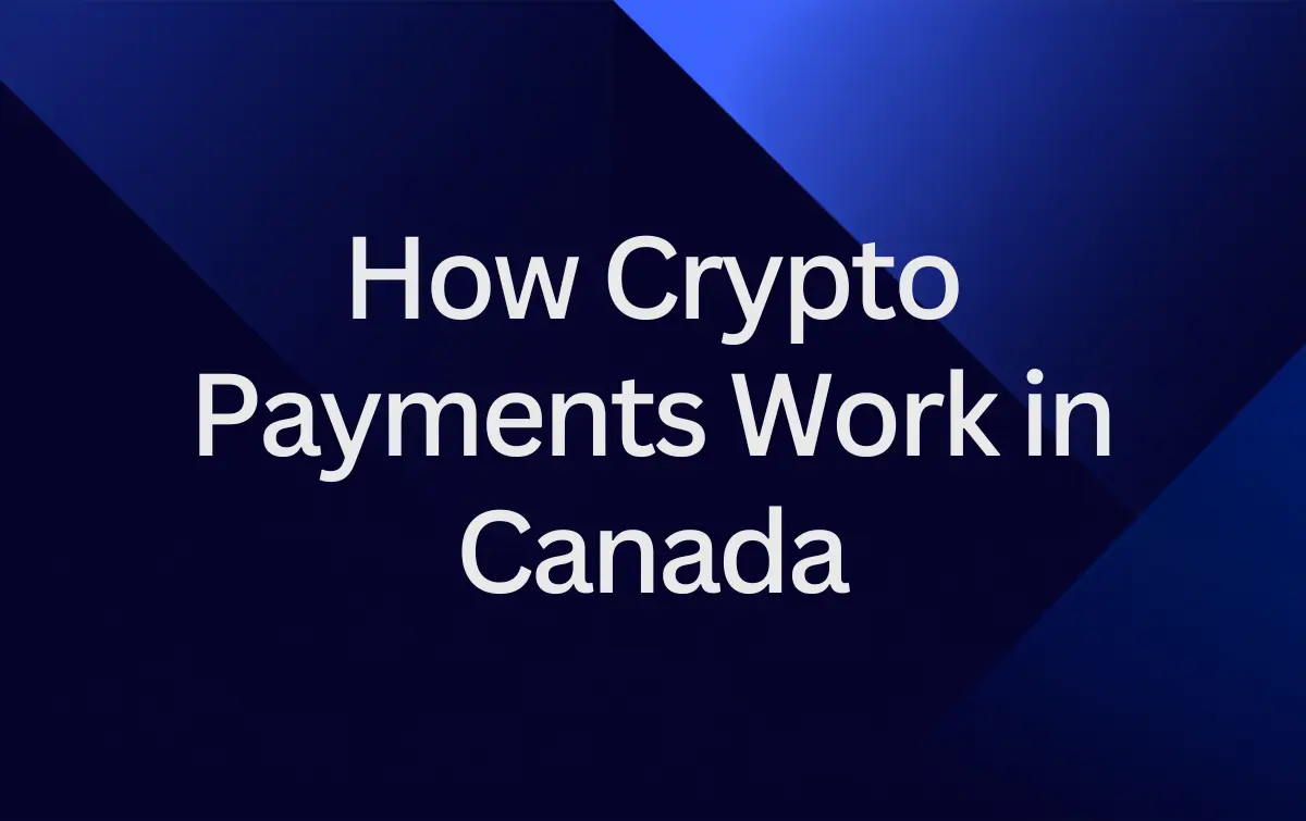 how-crypto-payments-work-canada-fiat-on-ramps