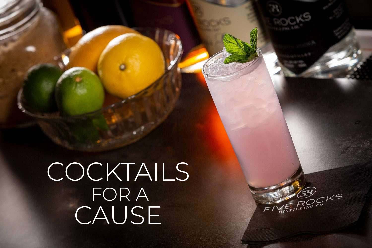 cocktails for a cause at 5rocks distilling